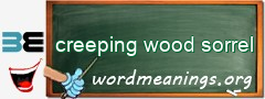 WordMeaning blackboard for creeping wood sorrel
